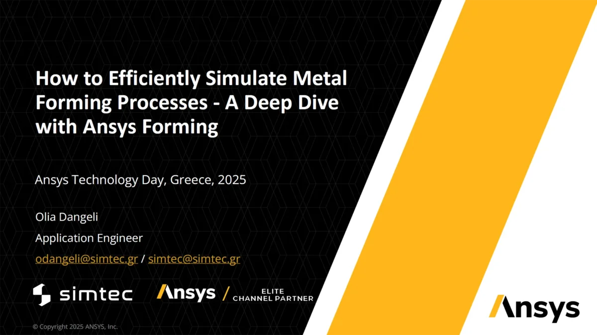 How to Efficiently Simulate Metal Forming Processes – A Deep Dive with Ansys Forming